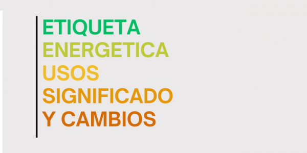 Etiqueta Energetica: Usos y Significado